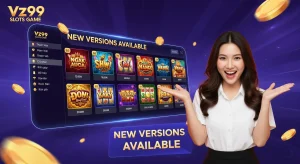 Hình ảnh các phiên bản game nổ hũ mới tại Vz99, thường được dùng trong các sự kiện.